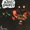 Anti-Pasti| The last call
