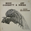 Corbett Mike & Jay Hirsh| with Hugh McCracken