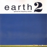 Earth | 2 - Special Low Frequency Version