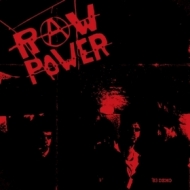 Raw Power | 83 Demos 
