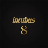Incubus | 8 