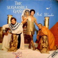 Sugarhill gang | 8th Wonder 