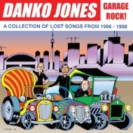 Danko Jones | A Collection Of Lost Songs From 1966 - 1998