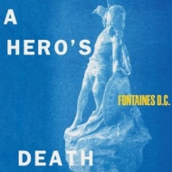 Fontaines D.C. | A Hero's Death 