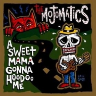 Mojomatics| A Sweet Mama Gonna Hoodoo Me
