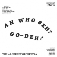 4th Street Orchestra | Ah Who Seh? Go-Deh! 