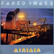 Faded Image| Aiaiaia