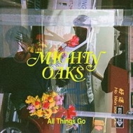 Mighty Oaks | All Things Go 
