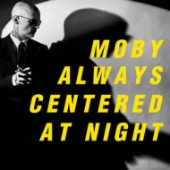 Moby | Always Centered At Night 