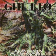 Ghetto| Amnesia o Memoria