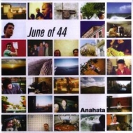 June Of 44 | Anahata 