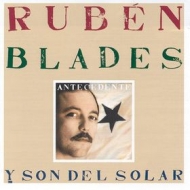 Blades Ruben| Antecedente