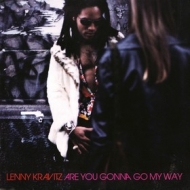 Kravitz Lenny | Are You Gonna Go My Way 