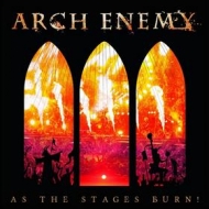 Arch Enemy | As The Stages Burn!