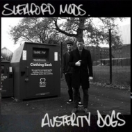 Sleaford Mods | Austerity Dogs 