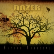 Dozer | Beyond Colossal 