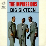 Impressions | Big Sixteen