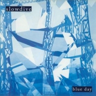 Slowdive | Blue Day 