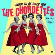 Chordettes | Born To Be With You 