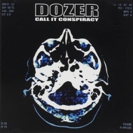 Dozer | Call It Conspiracy 