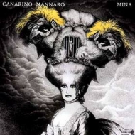 Mina | Canarino Mannaro 