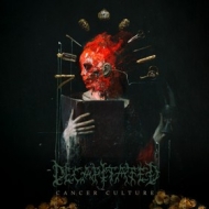 Decapitated | Cancer Culture 