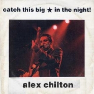 Chilton Alex| Catch This Big * In the Night!