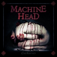 Machine Head | Catharsis 