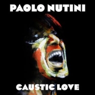 Nutini Paolo | Caustic Love 