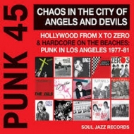 Punk 45| Chaos In The City Of Angels And Devils 
