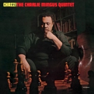 Mingus Charlie | Chazz!!