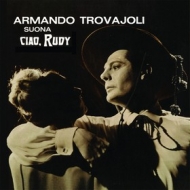 Trovajoli Armando | Ciao, Rudy 