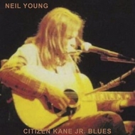 Young Neil | Citizen Kane Jr. Blues 1974