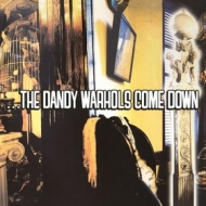 Dandy Warhols | Come Down 
