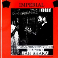 Jah Shaka | Commandments Of Dub Chapter 8 - Imperial Dub
