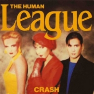 Human League | Crash 