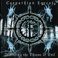 Carpathian Forest| Defending The Throne Of Evil 