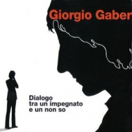 Gaber Giorgio | Dialogo Tra Un Impiegato e Un Non So 
