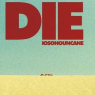 IOSONOUNCANE| Die 