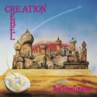 Creation Rebel | Dub From Creation 