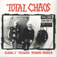 Total Chaos | Early Years 1989 - 1993