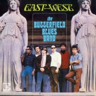 Butterfield Blues Band | East-West 