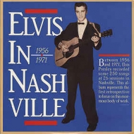 Presley Elvis | Elvis In Nashville 1956 - 1971