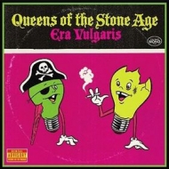 Queens Of The Stone Age | Era Vulgaris 