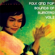 AA.VV. World | Folk And Pop Sounds Of Sumatra Vol.2