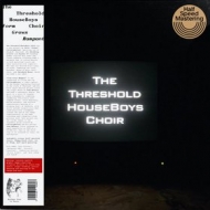 Threshold Houseboys Choir | Form Grows Rampant 