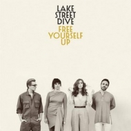 Lake Street Dive | Free Yourself Up 