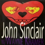 Sinclair w/ Wayne Kramer| Friday, The 13th
