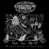 Carpathian Forest| Fuck You All!!!!