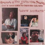 Esposito Toni | Gente Distratta                       
